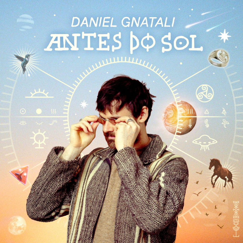 DANIEL GNATALI LANÇA EP ‘ANTES DO SOL’ E REVELA NOVA FASE AUTORAL