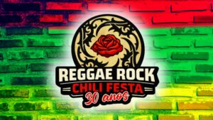 REGGAE ROCK CHILI FESTA CELEBRA 30 ANOS EM BRASÍLIA