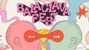Balaclava Fest 2026 anuncia maior edição em SP